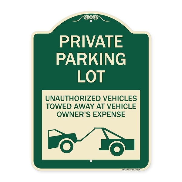 Private Parking Lot Unauthorized Vehicles Towed Owner Expense Alum Sign, 18" L, 24" H, G-1824-23264